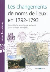 Les changements de noms de lieux en 1792-1793