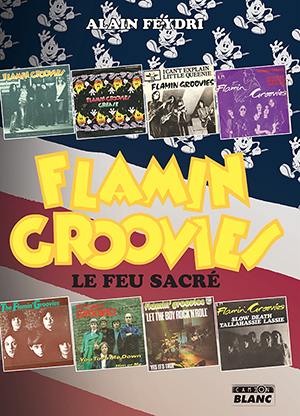 Flamin' groovies : le feu sacré