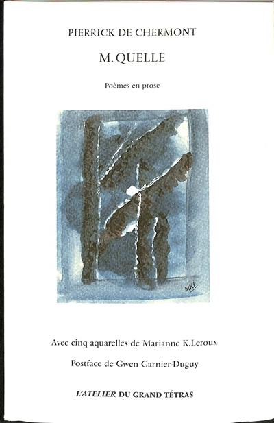 M. Quelle : poèmes en prose