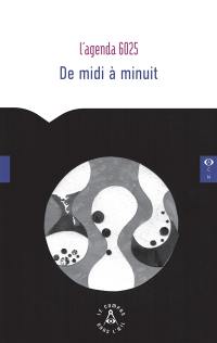 De midi à minuit : l'agenda 6025