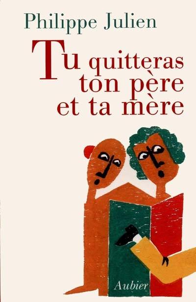 Tu quitteras ton père et ta mère