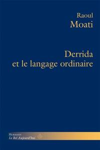 Derrida et le langage ordinaire