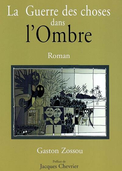 La guerre des choses dans l'ombre