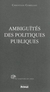 Ambiguïtés des politiques publiques