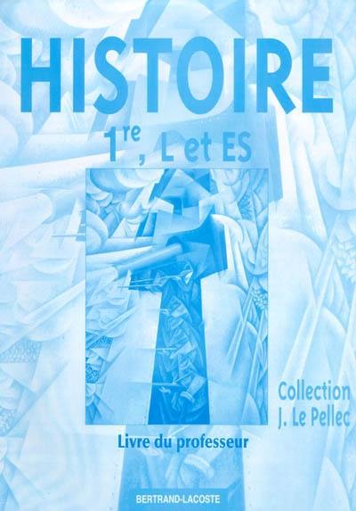 Histoire premières L et ES : livre du professeur