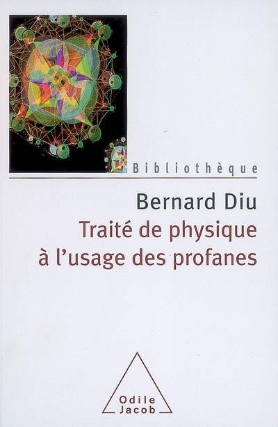 Traité de physique à l'usage des profanes