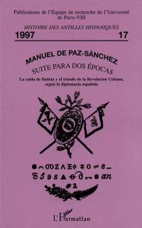 Suite para dos épocas : la caida de Batista y el triunfo de la revolucion cubana, segun la diplomacia espanola