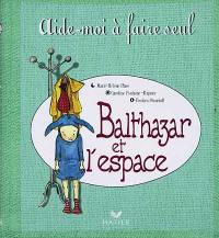 Balthazar et l'espace