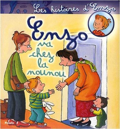 Les histoires d'Enzo. Vol. 4. Enzo va chez la nounou