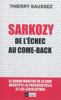 Sarkozy : de l'échec au come-back