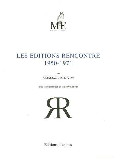 Les éditions Rencontre, 1950-1971