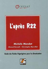 L'après R22 : guide des fluides frigorigènes pour la climatisation