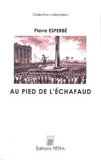 Au pied de l'échafaud