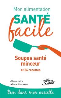 Soupes santé minceur : et 56 recettes