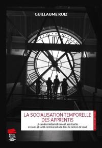 La socialisation temporelle des apprentis : le cas des médiamaticiens et assistantes en soins et santé communautaire dans le canton de Vaud