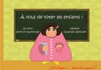 A vous de voter, les enfants !