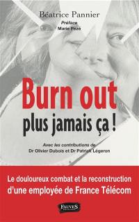 Burn out : plus jamais ça !