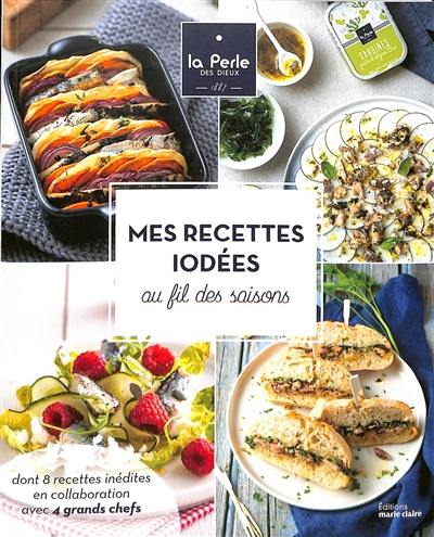 Mes recettes iodées au fil des saisons