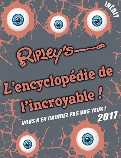 L'encyclopédie de l'incroyable ! : 2017