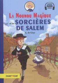 La nounou magique. Vol. 1. La nounou magique et les sorcières de Salem