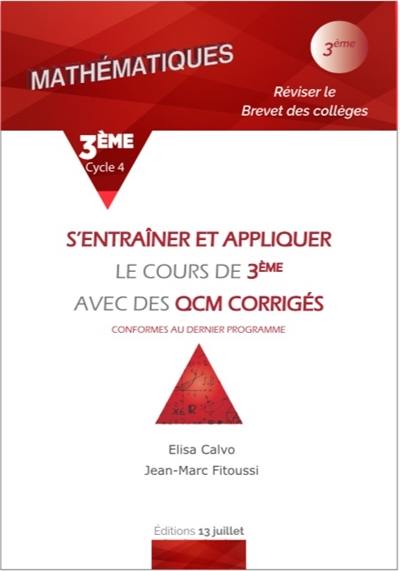 S'entraîner et appliquer le cours de 3e avec des QCM corrigés : réviser le brevet des collèges : conformes au dernier programme