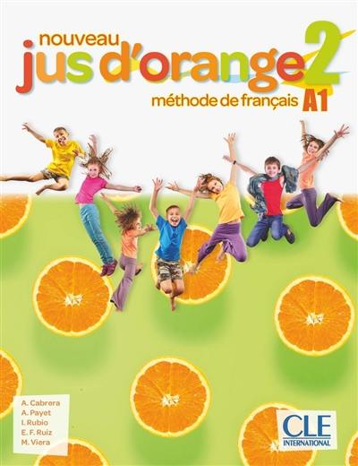 Nouveau jus d'orange, méthode de langue 2 : A1