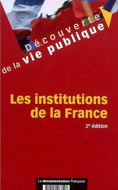 Les institutions de la France