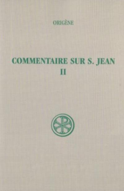 Commentaire sur saint Jean. Vol. 2. Livres VI-X