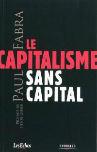 Le capitalisme sans capital