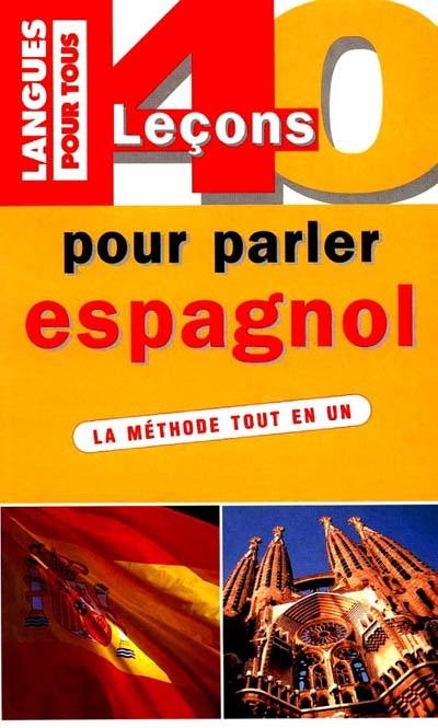 40 leçons pour parler espagnol