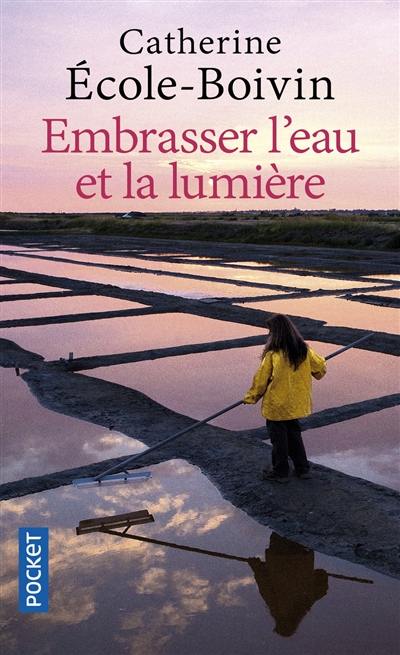 Embrasser l'eau et la lumière