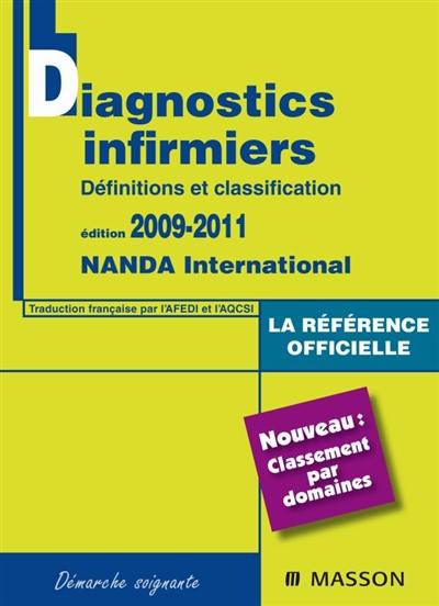 Diagnostics infirmiers : définitions et classification 2009-2011