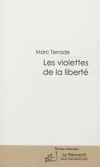 Les violettes de la liberté