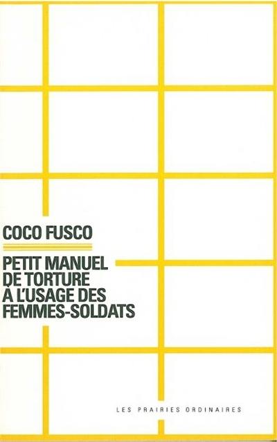 Petit manuel de torture à l'usage des femmes-soldats