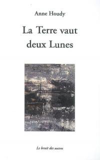 La terre vaut deux lunes