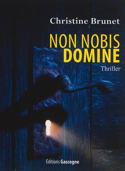 Non nobis domine : thriller