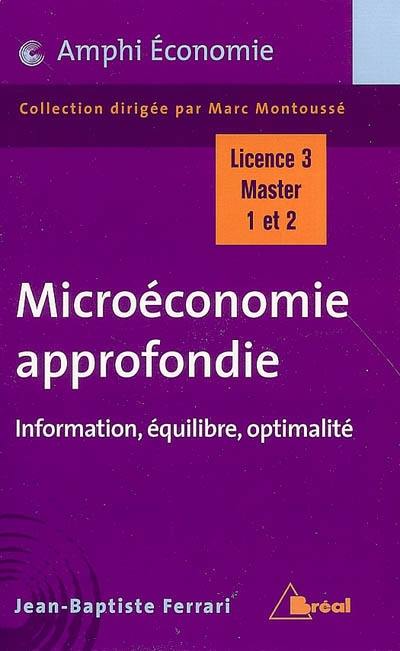 Microéconomie approfondie : information, équilibre, optimalité