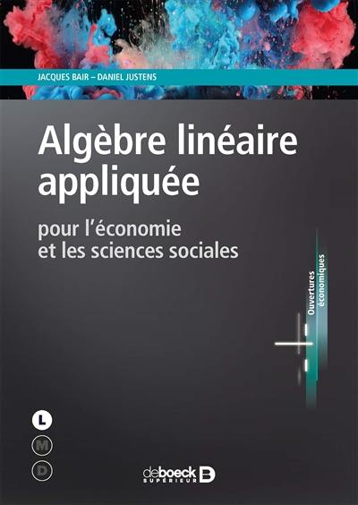 Algèbre linéaire appliquée : pour l'économie et les sciences sociales