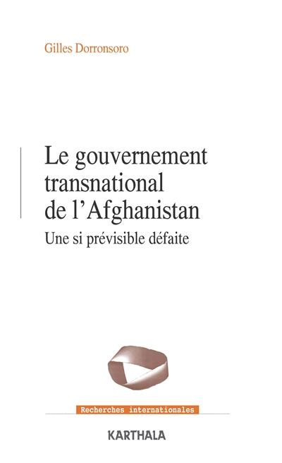 Le gouvernement transnational de l'Afghanistan : une si prévisible défaite