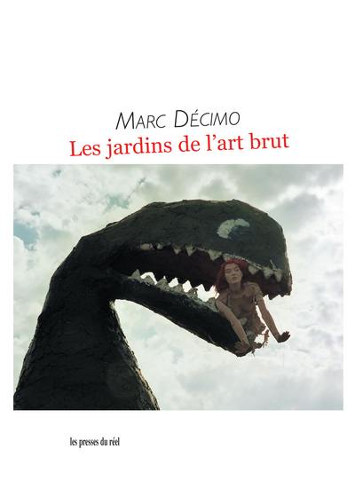 Les jardins de l'art brut