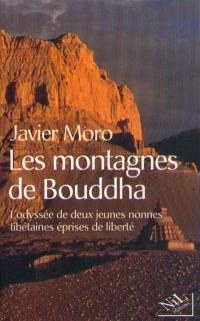 Les montagnes du Bouddha : l'odyssée de deux jeunes nonnes tibétaines éprises de liberté