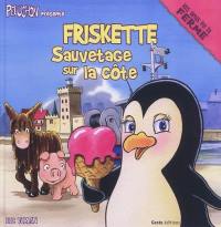 Friskette : sauvetage sur la côte