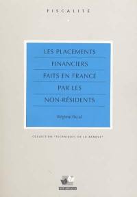 Les placements financiers faits en France par les non-résidents : régime fiscal