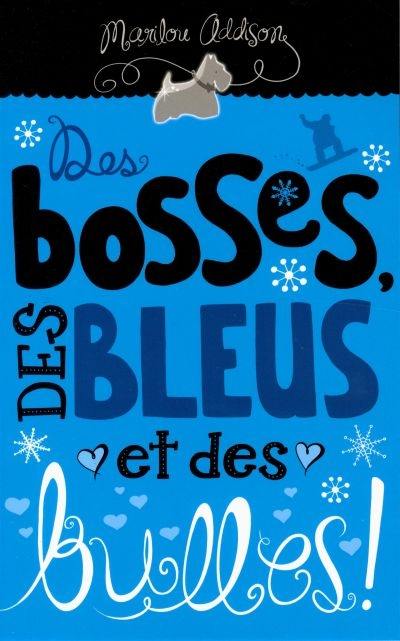 Des bosses, des bleus et des bulles!