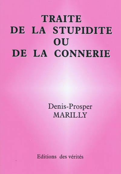 Traité de la stupidité ou de la connerie