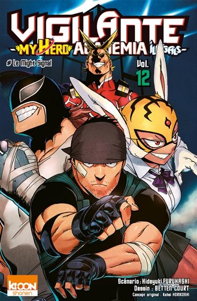 Vigilante, my hero academia illegals. Vol. 12. Le might signal