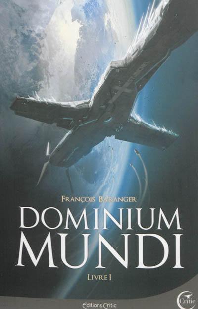 Dominium mundi. Vol. 1