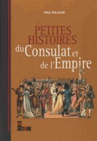 Petites histoires du Consulat et de l'Empire