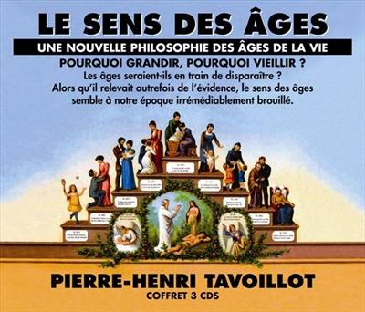 Le sens des âges : une nouvelle philosophie des âges de la vie