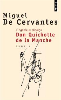 L'ingénieux hidalgo Don Quichotte de la Manche. Vol. 1